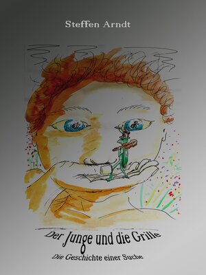 cover image of Der Junge und die Grille